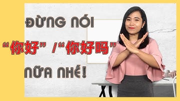 CHÀO HỎI BẰNG TIẾNG TRUNG CHUẨN VÀ CHẤT | TIẾNG TRUNG GIAO TIẾP CƠ BẢN | HỌC CHUẨN NÓI CHẤT | VLOG#7