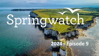 Springwatch 2024  Episode 9