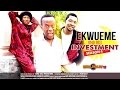 Ekwueme And His Investment 4 - 2015 Latest Nigerian Nollywood Movies