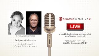 Stanford MedX Live! April 10, 2014 - Designing with empathy