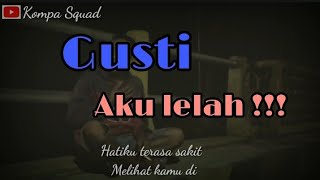 Story Wa keren - Gusti aku lelah😀😀