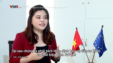 EVFTA - Cơ hội cho doanh nghiệp Việt Nam và EU