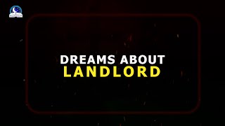 Dreams About Landlord - Spiritual Meaning and Interpretation