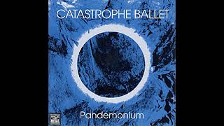 Catastrophe Ballet - Pandemonium (1992) (Full Album)