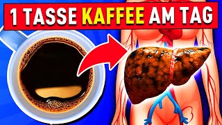 1 Tasse Kaffee pro Tag hat DIESE Auswirkungen auf deinen Körper ?