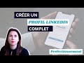 Crer un profil linkedin complet  perfectionnement vido 2