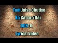 Tum Jaise Chutiyo Ka Sahara Hai Dosto | Lyrics | Song By: Rajeev Raja | Yaro Ne Mere Vaste | FRIENDS