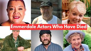 Emmerdale Actors Who Have Died