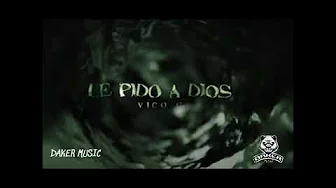 Vico C - Le Pido A Dios (Audio Oficial) Vico C - Le Pido A Dios (Audio Oficial)