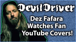 DEVILDRIVER's Dez Fafara Watches Fan YouTube Covers