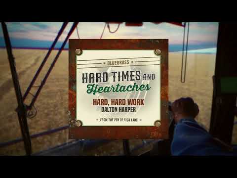 Hard, Hard Work - Dalton Harper [Official Art Track]