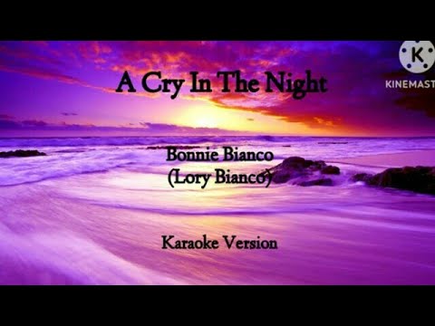 A Cry In The Night - Bonnie Bianco