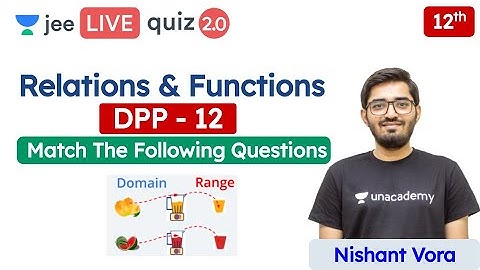 JEE: Relations & Functions DPP 12 | Class 12 | Unacademy JEE | JEE Maths | Nishant Sir
