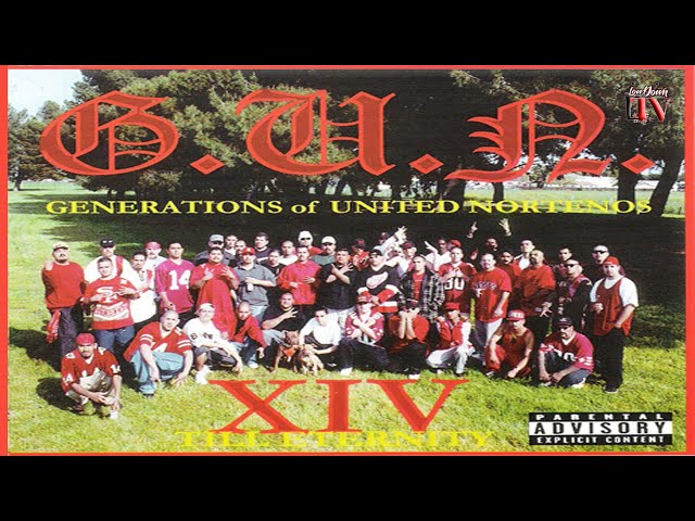 INTRODUCTION - G.U.N. Generations of United Norteños - 