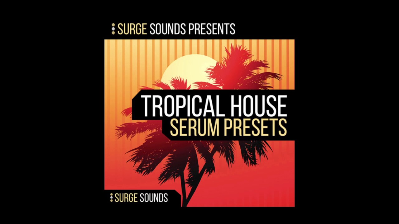 Surge Sounds Future House For Serum Download Surge Sounds Future House For Serum Download