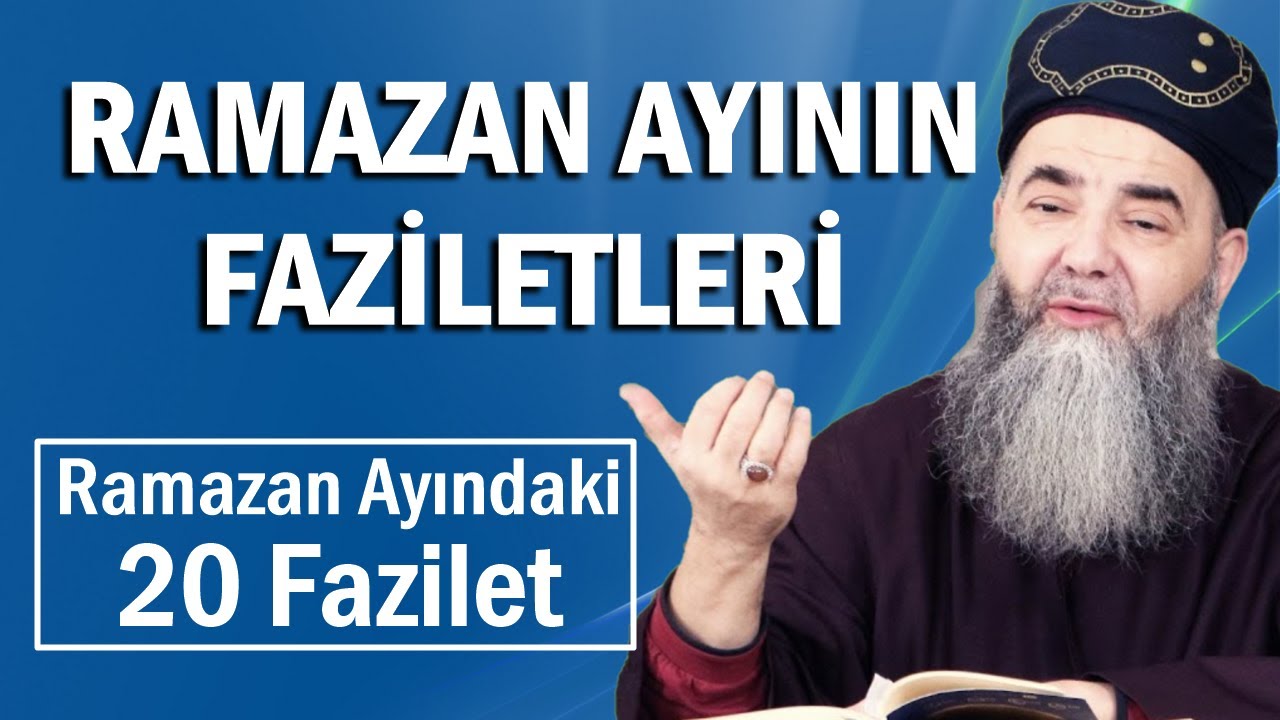 RAMAZAN AYININ FAZİLETLERİ  |  RAMAZAN AYINDAKİ 20 FAZİLET