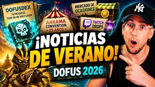 ¡Noticias de Dofus que NO te puedes perder este verano 2026!