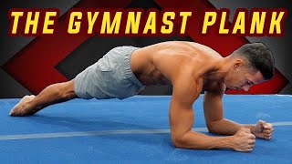 Why Should You Do THE GYMNAST PLANK (You won't regret it!)