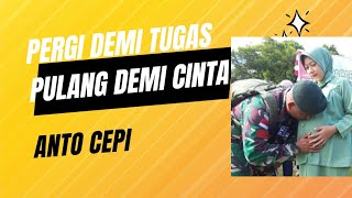 PERGI DEMI TUGAS PULANG DEMI CINTA ( lyric video)