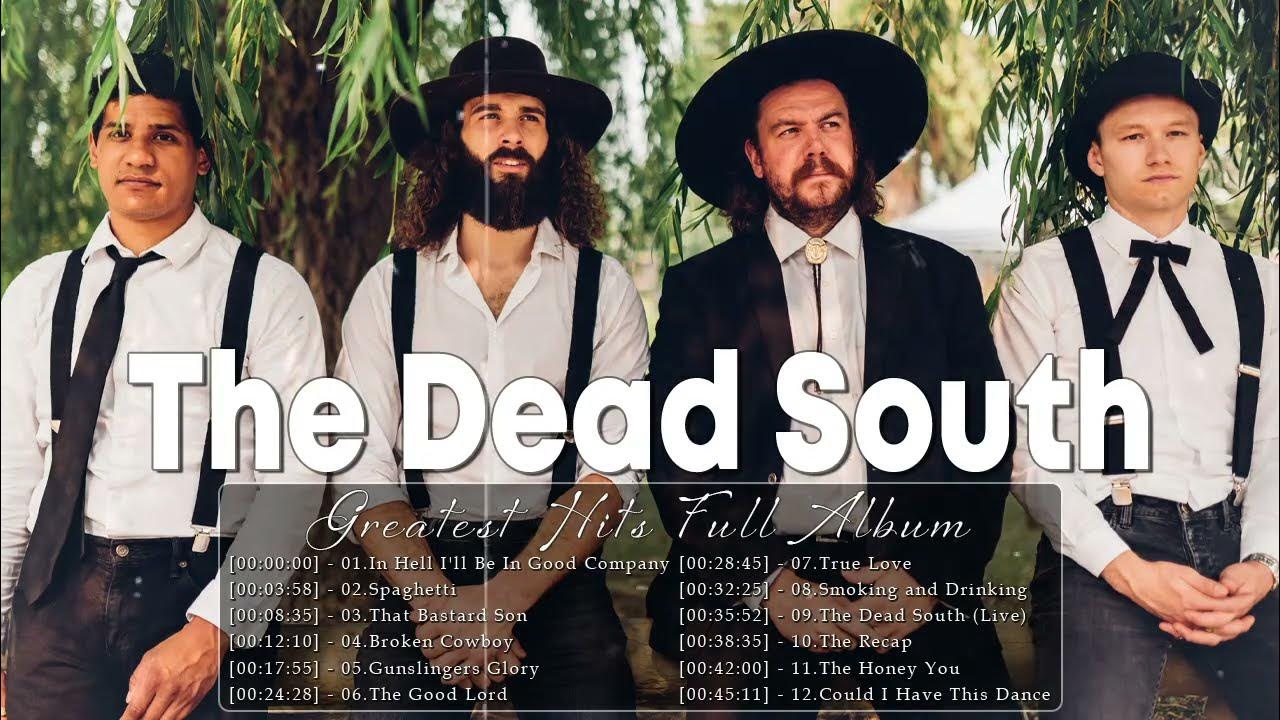 The Dead South Songs Playlist [FULL ALBUM] In Hell I