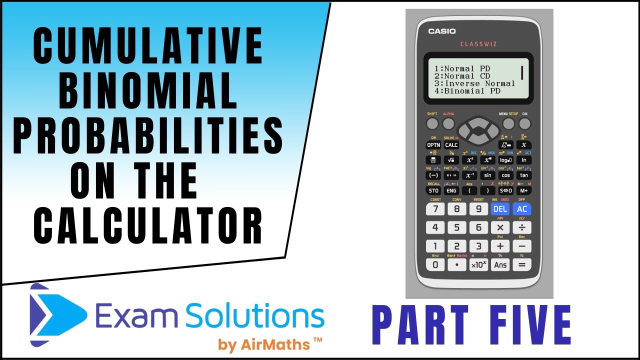 Cumulative Binomial Probabilities on the Casio fx-991EX ClassWiz Calculator  | ExamSolutions - YouTube