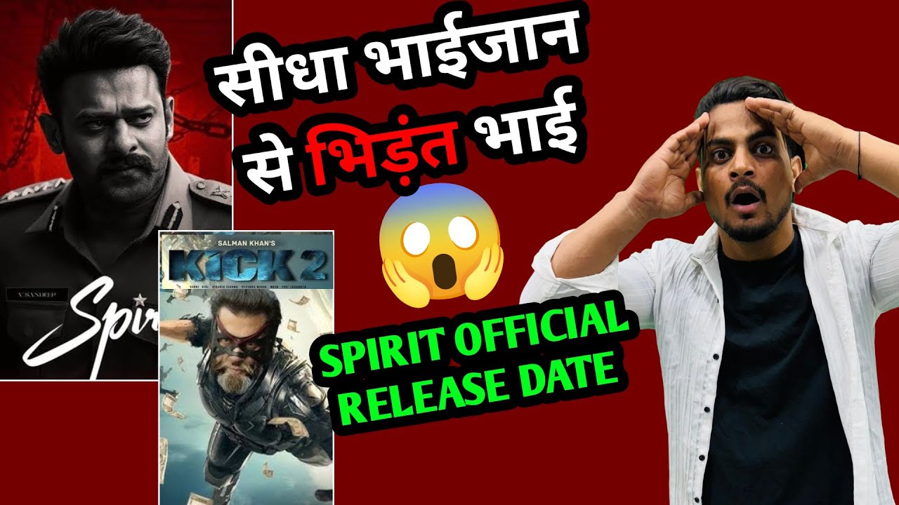 SPIRIT Shocking Official Release Date Announced | Spirit Vs Kick 2 Huge Clash in EID 2027 