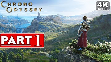 CHRONO ODYSSEY Gameplay Walkthrough Part 1 [4K 60FPS PC ULTRA] - No Commentary