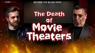 The Death of Movie Theaters - Beyond the Black Void screenshot 4
