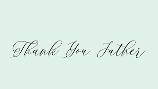 Thank You Father - Junior Maile