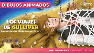 Los Viajes De Gulliver Nuevo Animado En Español Cuentos Infantiles Para Dormir