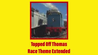 Topped Off Thomas Race Theme Extended