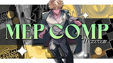 mep part compilation #1 | march - august 2025 