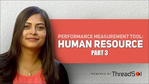 Performance Measurement Tool: Human Resource (Part 3)