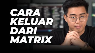 Cara Keluar Dari Matrix