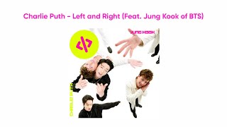Download Lagu Charlie Puth - Left And Right feat  Jung Kook of BTS [Lirik Terjemahan] MP3