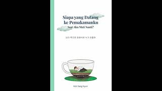 SIAPA YANG DATANG KE PEMAKAMAN KU SAAT AKU MATI NANTI ? ( bab 3 ) Audio book