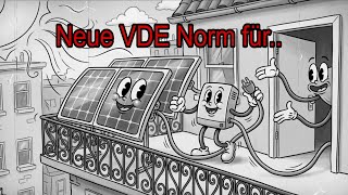 Neue Vde Norm Für Balkonkraftwerke - Kurz Und Knackig