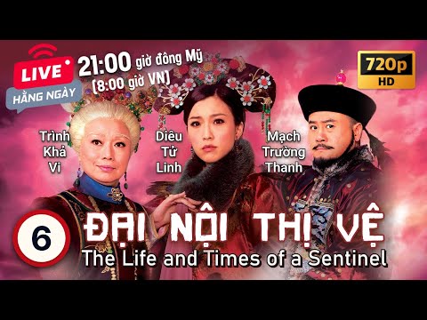 TVB Đại Nội Thị Vệ tập 6 | tiếng Việt | Mã Tuấn Vỹ, Mã Quốc Minh, Trần Cẩm Hồng | TVB 2011