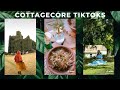 Enough CottageCore TikToks to fill a cozy little cabin