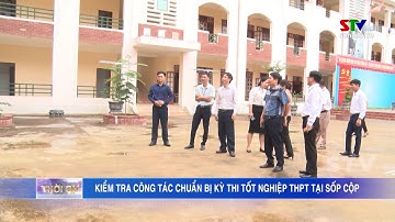 Kiểm tra công tác chuẩn bị kỳ thi tốt nghiệp THPT tại huyện Sốp Cộp