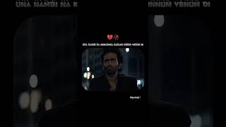 🖤🤍Un Nambi Nan Kedanen Enku Inum Venum Di 💔🤍