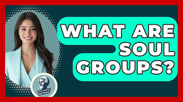 What Are Soul Groups? - Philosophy Beyond