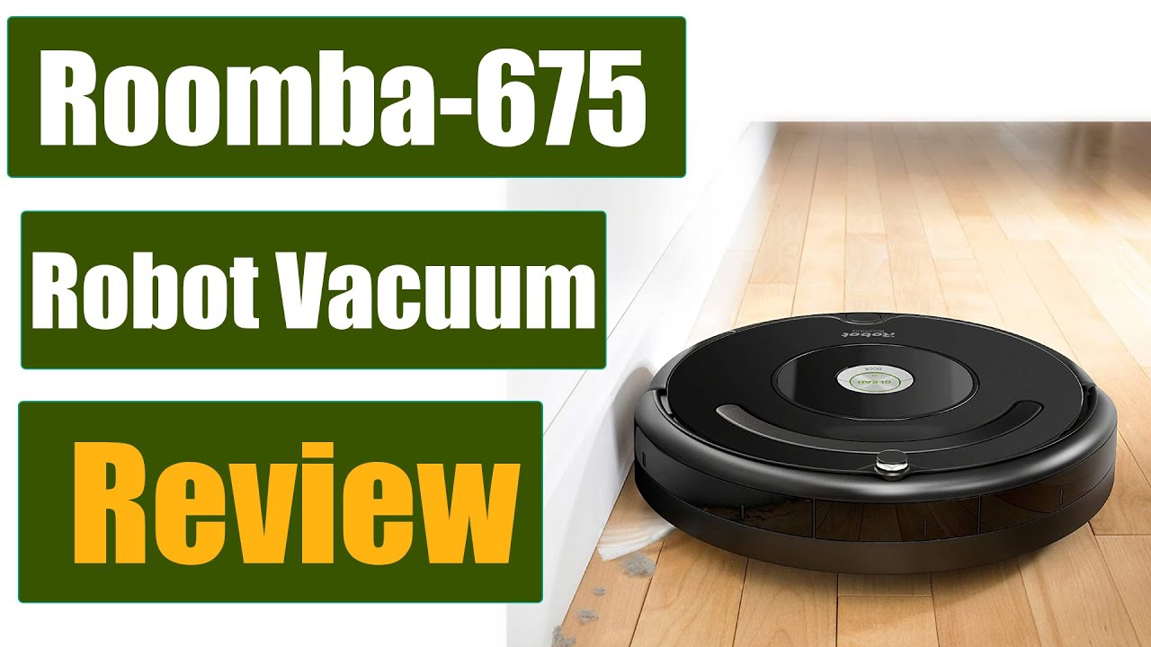 iRobot Roomba 675 robot vacuum review