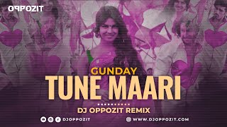 Tune Maari Entry - DJ Oppozit Remix