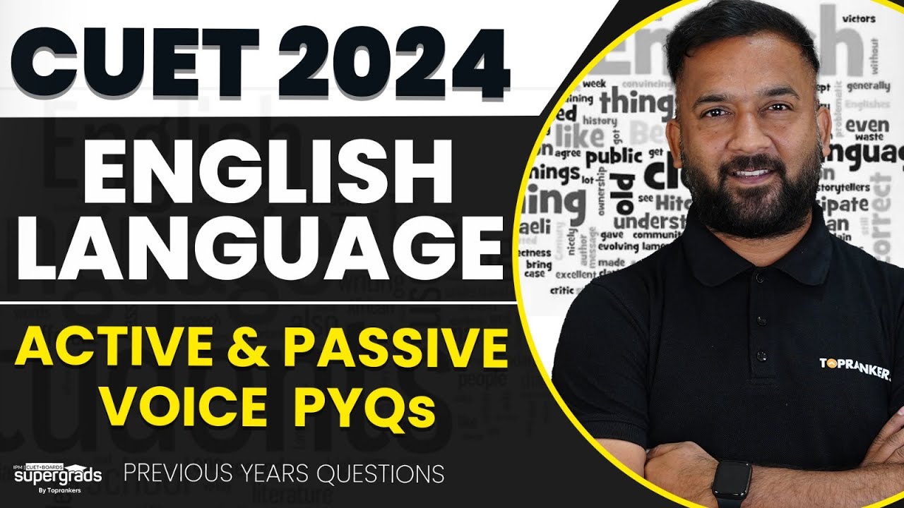 CUET 2024 English Language Preparation | Active & Passive Voice PYQs ...