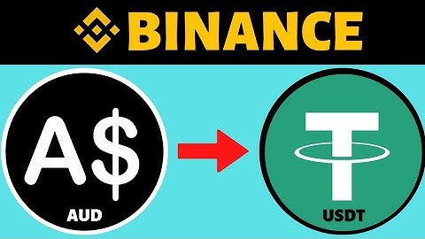 How To Convert AUD To USDT in Binance