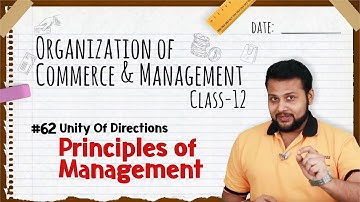 Unity Of Directions - Principles of Management - Class 12 OCM