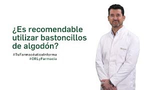 Es recomendable utilizar bastoncillos de algodón  - Tu Farmacéutico Informa #ORL