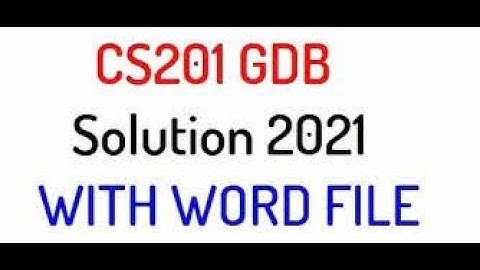 CS201 GDB 1 Solution Spring 2021 || cs201 gdb solution spring 2021 || 100% Correct Solution