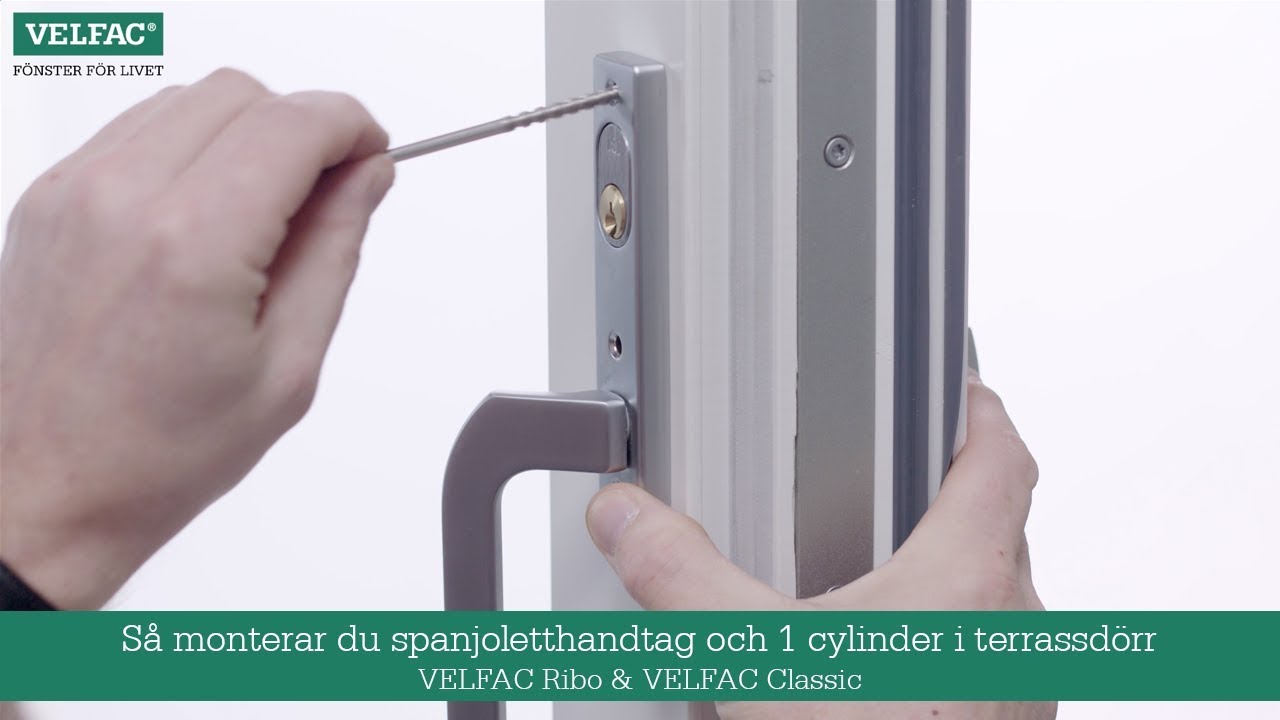 Envision samle højt Så monterar du spanjoletthandtag och 1 cylinder i terrassdörr - VELFAC Ribo  & VELFAC Classic - YouTube